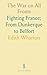 The War on All Fronts by Wharton Edith