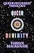 Queer Divinity: Queer Helle...