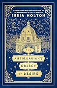 The Antiquarian's Object of Desire