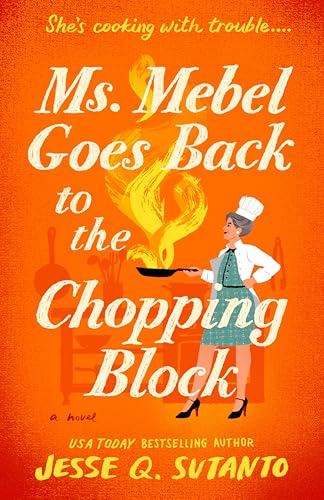 Ms. Mebel Goes Back to the Chopping Block (Paperback)