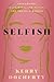 Selfish: Unlearning, Reclai...