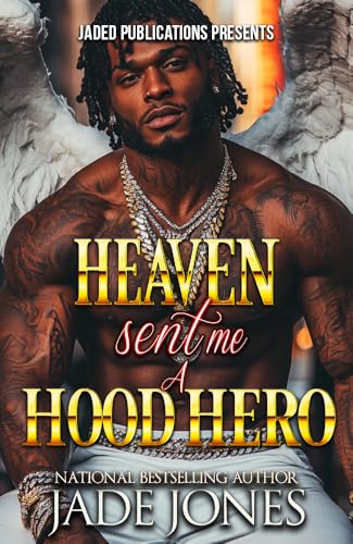 Heaven Sent Me a Hood Hero (Kindle Edition)
