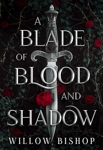 A Blade of Blood and Shadow: A Slow-Burn Fantasy Romance (The Ravaged Kingdom Book 1)