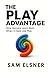 The Play Advantage: Why You...