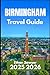 BIRMINGHAM TRAVEL GUIDE 202...
