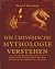 Die Chinesische Mythologie ...