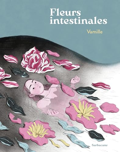 Fleurs intestinales (Hardcover)