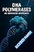 DNA POLYMERASES: An Advance...
