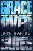 Grace Over Guns by Ben Daniel