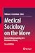 Medical Sociology on the Mo...