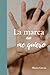 La marca del me quiero