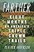 Farther: Eight Months on America’s Triple Crown Trails