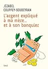 L'Argent expliqué...