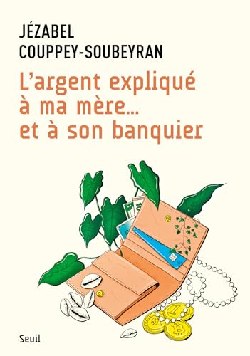 L'Argent expliqué à ma mère... et à son banquier (Paperback)