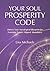 Your Soul Prosperity Code: ...