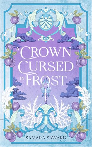 A Crown Cursed in Frost (A Flame Forged in Mist Book 2)