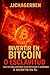 Invertir en Bitcoin o Esclavitud: Hazte millonario con Bitcoin y aprende a invertir en él (Spanish Edition)