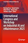 International Congress and Workshop on Industrial AI and eMaintenance 2025 (Lecture Notes in Mechanical Engineering)