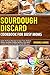 Sourdough Discard Cookbook for Busy Moms by Veronica Harris