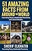 51 Amazing Facts from Aroun...