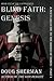 Blind Faith: Genesis: A Secular Guide to The Books of Moses - Part I (The Faith Series)