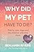 Why did my pet have to die? by Blik Blik