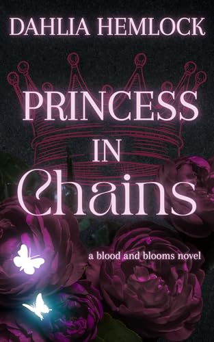 Princess in Chains: A Dark Sapphic Mafia Romance With a Captor, a Captive and No Safe Word (Kindle Edition)