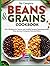 THE COMPLETE BEANS AND GRAI...
