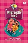 What Could It Be? (Hook Book): A Story About a Young Girl And Her Father Who is Afraid of Lizards | Ages 5+