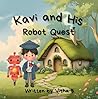 Kavi and His Robot Quest