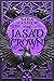 The Jasad Crown (The Scorched Throne, #2)