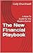 The New Financial Playbook:...