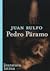 Pedro Páramo by Juan Rulfo Pedro Páramo by Juan Rulfo
