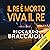 Il Re è morto, viva il Re: Un'indagine dell'ispettore Álex Cortés, Vol. 10