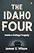 THE IDAHO FOUR INSIDE A COL...