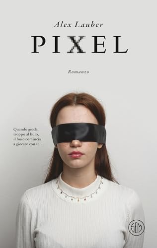 Pixel (Italian Edition)