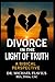 Divorce in the Light of Tru...