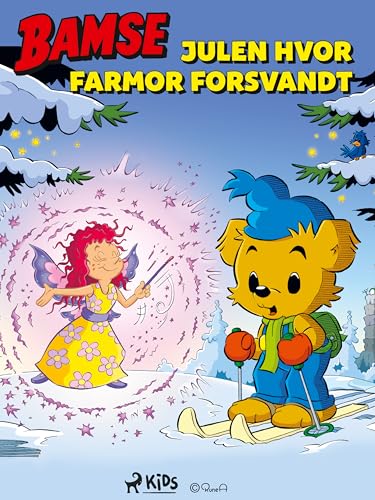 Bamse – Julen hvor Farmor forsvandt (Danish Edition)