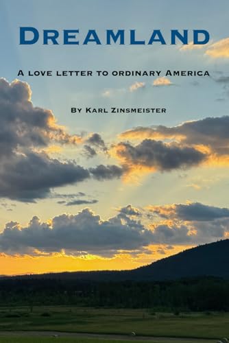 Dreamland: A love letter to ordinary America (Paperback)