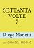 Settanta volte 7: La forza ...