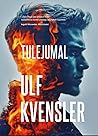Tulejumal by Ulf Kvensler