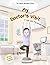 My Doctor's Visit: A Tale w...
