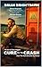 Cure For The Crash: How The...