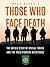 Those Who Face Death: The U...