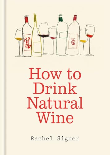 How to Drink Natural Wine (Kindle Edition)