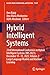 Hybrid Intelligent Systems:...