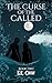 The Curse of the Called (Th...