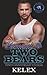 Bound to Two Bears: Tenth Anniversary Special Edition