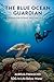 The Blue Ocean Guardian: Re...