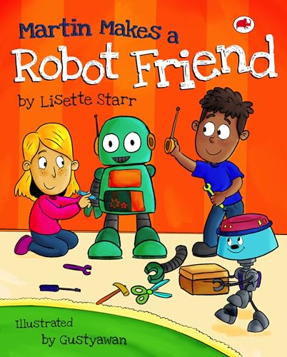 Martin Makes a Robot Friend (Red Beetle Children's Picture Books Ages 3-8)